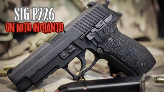 Serie Contenuti Interessanti: ’SIG Sauer P226 – La Storia e il Funzionamento’ di Vlad Spara Storia